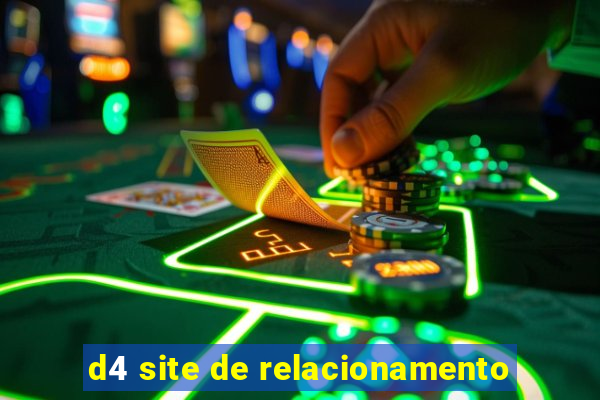 d4 site de relacionamento